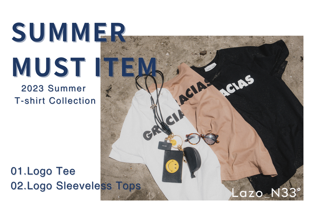 SUMMER MUST ITEM　2023 T‐shirt Collection